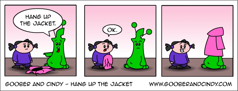 Hang up the jacket